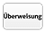 Überweisung